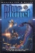Blue Planet: Moderator's Guide
